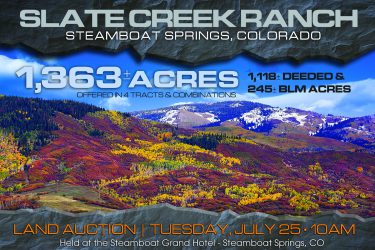 Colorado Ranch Auction - Slate Creek Ranch - Steamboat Springs, CO offered by Hall and Hall