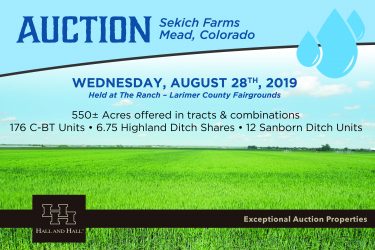 Colorado Ranch Auction - Fred Sekich Farm and Water - Mead, CO offered by Hall and Hall