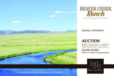 Wyoming Ranch Auction - Beaver Creek Ranch - Daniel, WY offered by Hall and Hall